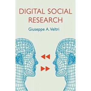 Digital Social Research, Paperback - Giuseppe a. Veltri imagine