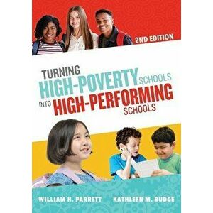 Turning High-Poverty Schools Into High-Performing Schools, Paperback - William H. Parrett imagine