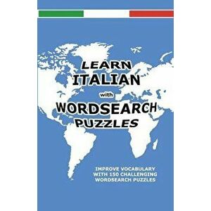 Learn Italian with Wordsearch Puzzles, Paperback - David Solenky imagine