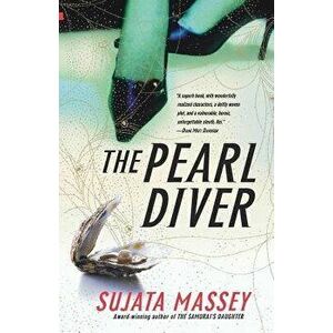 The Pearl Diver, Paperback - Sujata Massey imagine
