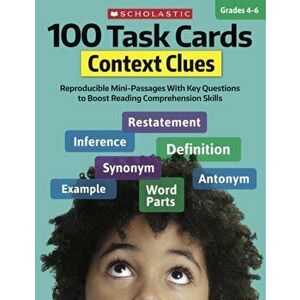 100 Task Cards: Context Clues: Reproducible Mini-Passages with Key Questions to Boost Reading Comprehension Skills, Paperback - Justin McCory Martin imagine