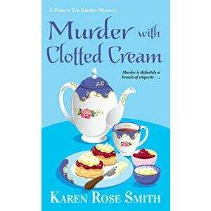 Murder with Clotted Cream, Paperback - Karen Rose Smith imagine