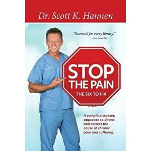 Stop the Pain: The Six to Fix, Paperback - Scott Hannen imagine