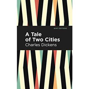 A Tale of Two Cities, Paperback - Charles Dickens imagine