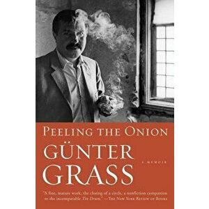 Peeling the Onion, Paperback - G nter Grass imagine
