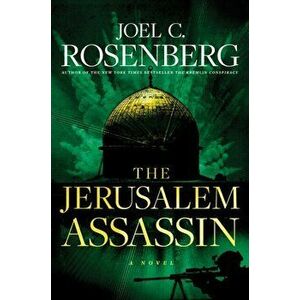 The Jerusalem Assassin, Hardcover - Joel C. Rosenberg imagine