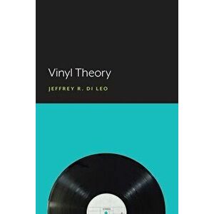 Vinyl Theory, Paperback - Jeffrey R. Di Leo imagine