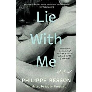 Lie with Me, Paperback - Philippe Besson imagine