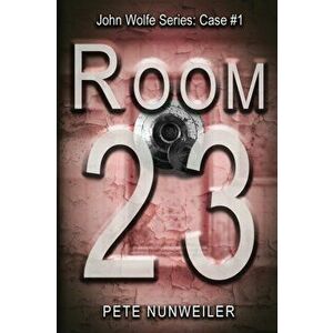 Room 23, Paperback - Pete Nunweiler imagine
