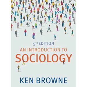 An Introduction to Sociology, Paperback - Ken Browne imagine