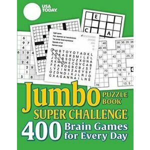 USA Today Jumbo Puzzle Book Super Challenge: 400 Brain Games for Every Day, Paperback - Usa Today imagine