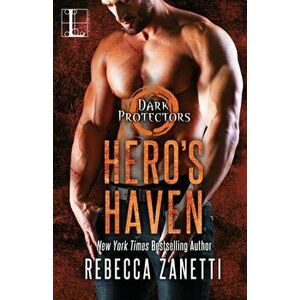 Hero's Haven, Paperback - Rebecca Zanetti imagine