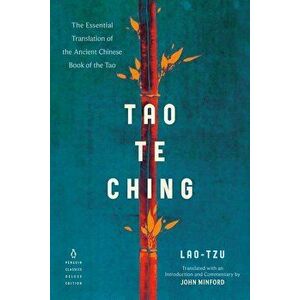 Tao Te Ching: The Essential Translation of the Ancient Chinese Book of the Tao (Penguin Classics Deluxe Edition), Paperback - Lao Tzu imagine