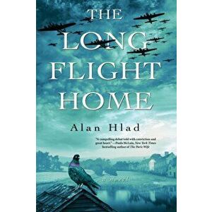 The Long Flight Home, Paperback - Alan Hlad imagine