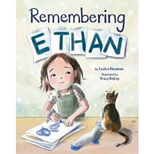 Remembering Ethan, Hardcover - Lesla Newman imagine