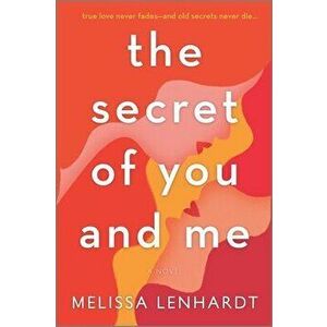 The Secret of You and Me, Hardcover - Melissa Lenhardt imagine