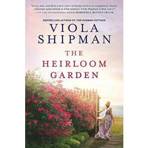 The Heirloom Garden, Hardcover - Viola Shipman imagine