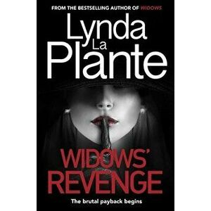Widows' Revenge, Paperback - Lynda La Plante imagine