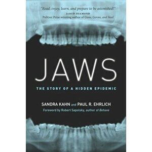 Jaws: The Story of a Hidden Epidemic, Paperback - Sandra Kahn imagine