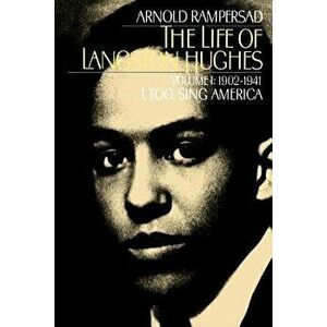 The Life of Langston Hughes, Paperback - Arnold Rampersad imagine