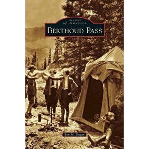 Berthoud Pass, Hardcover - Ben M. Dugan imagine