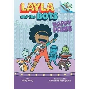 Happy Paws: A Branches Book (Layla and the Bots #1), Volume 1, Hardcover - Vicky Fang imagine
