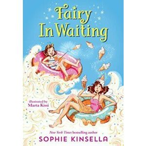 Fairy Mom and Me #2: Fairy in Waiting, Paperback - Sophie Kinsella imagine