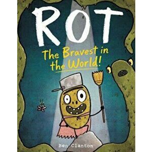Rot, the Bravest in the World!, Hardcover - Ben Clanton imagine