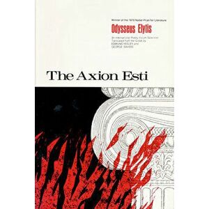 The Axion Esti, Paperback - Odysseus Elytis imagine