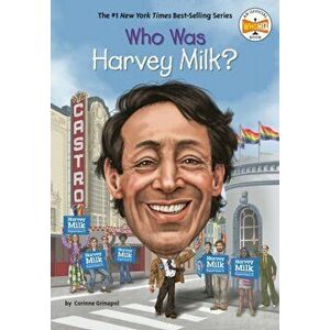 Who Was Harvey Milk?, Hardcover - Corinne A. Grinapol imagine