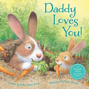 Daddy Loves You!, Hardcover - Helen Foster James imagine