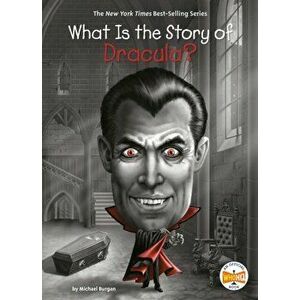 What Is the Story of Dracula?, Hardcover - Michael Burgan imagine