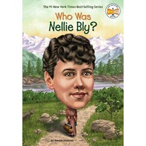 Who Was Nellie Bly?, Paperback - Margaret Gurevich imagine