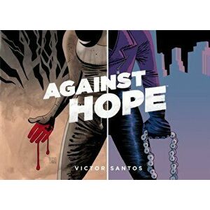Against Hope, Hardcover - Victor Santos imagine