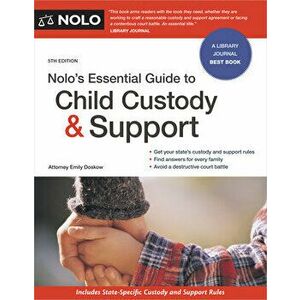 Nolo's Essential Guide to Child Custody and Support, Paperback - Emily Doskow imagine
