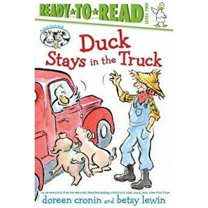 Duck Stays in the Truck, Paperback - Doreen Cronin imagine