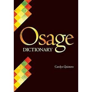 Osage Dictionary, Hardcover - Carolyn Quintero imagine