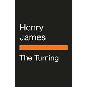 The Turning (Movie Tie-In): The Turn of the Screw and Other Ghost Stories, Paperback - Henry James imagine