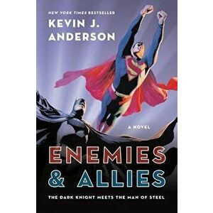 Enemies & Allies, Paperback - Kevin J. Anderson imagine