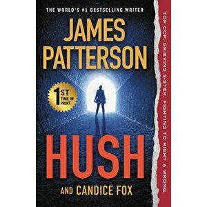 Hush, Hardcover - James Patterson imagine