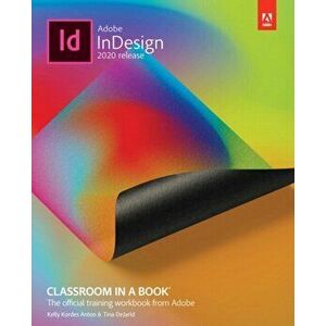 Adobe Indesign Classroom in a Book (2020 Release), Paperback - Tina Dejarld imagine