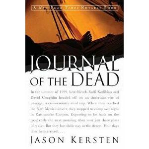 Journal of the Dead, Paperback - Jason Kersten imagine