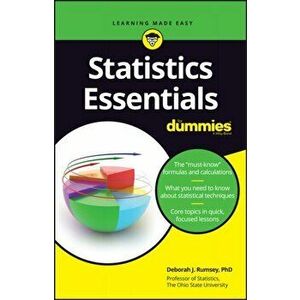 Statistics Essentials for Dummies, Paperback - Deborah J. Rumsey imagine