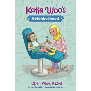 Open Wide, Katie!, Paperback - Fran Manushkin imagine