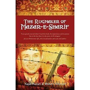 The Rugmaker of Mazar-e-Sharif, Paperback - Najaf Mazari imagine