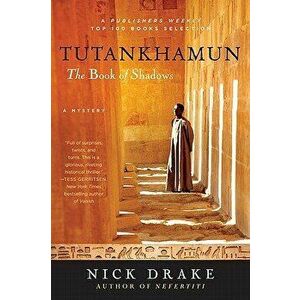 Tutankhamun: The Book of Shadows, Paperback - Nick Drake imagine