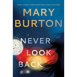 Never Look Back, Paperback - Mary Burton imagine