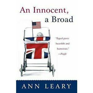 An Innocent, a Broad, Paperback - Ann Leary imagine