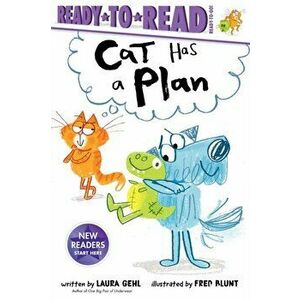 Cat Has a Plan, Paperback - Laura Gehl imagine