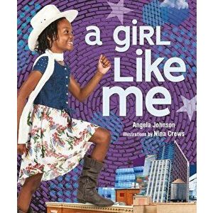 A Girl Like Me, Hardcover - Angela Johnson imagine